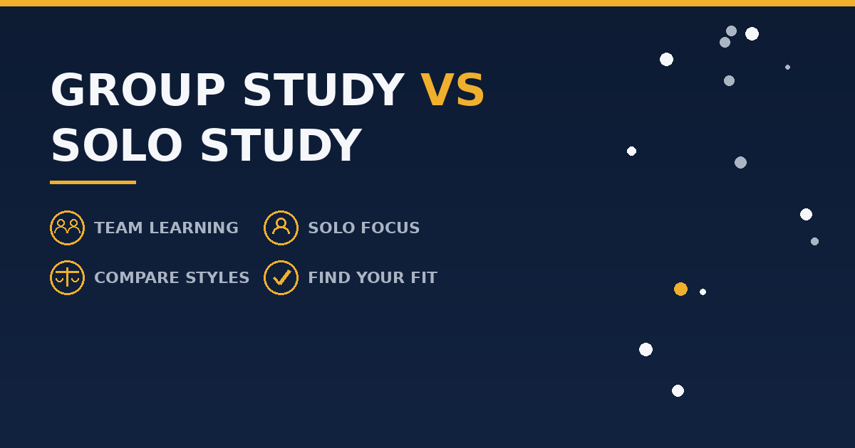 Group Study vs Solo Study: Which Works Better?